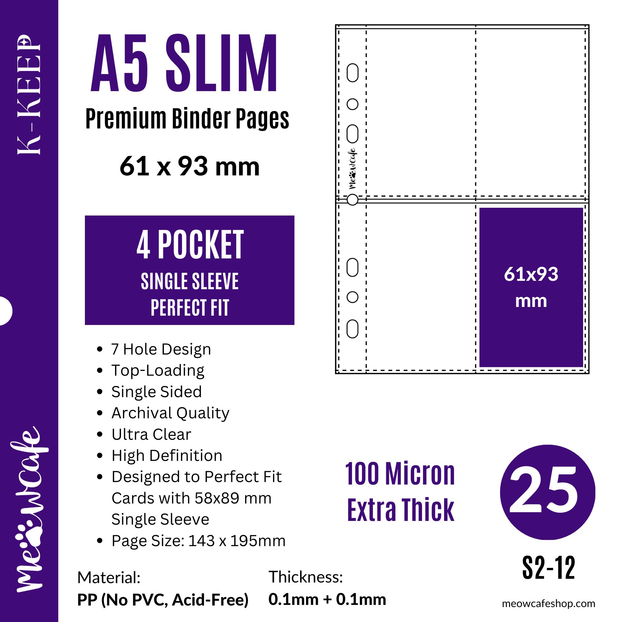 K-KEEP [A5 Slim] 4 Pocket - 61x93mm Single-Sided 7 Holes Premium Binder Pages, For 59.5x91mm Outer Sleeve Perfect Fit, 100 Micron Thick, High Definition (Pack of 25) S2-12