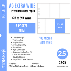 K-KEEP [A5 Extra-Wide] - 5 Pocket Slim 63x93mm - [For Perfect Fit 61x91mm Double Sleeve] Single Sided Premium Binder Pages For OT5 Sets- 7 Holes (25 Pages) - S2-35