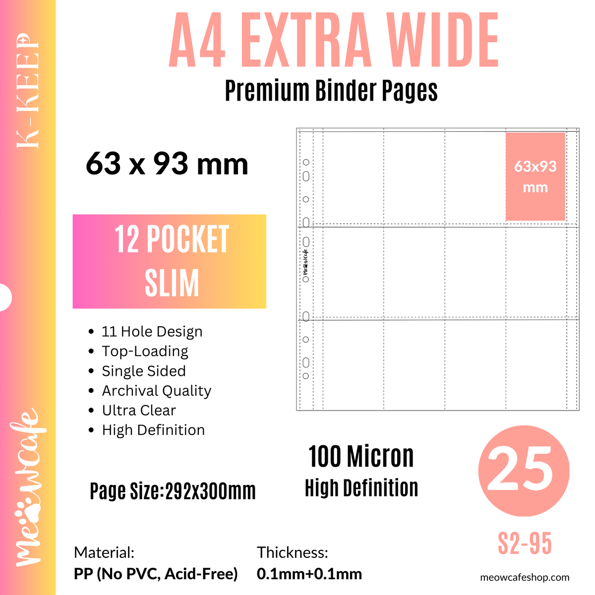 K-KEEP [A4 Extra-Wide] -  12 Pocket Slim (63x93mm) For 61x91mm Double Sleeve Perfect Fit- 11 Holes Premium Binder Pages, 100 Micron Thick, High Definition (Pack of 25) - (S2-95)