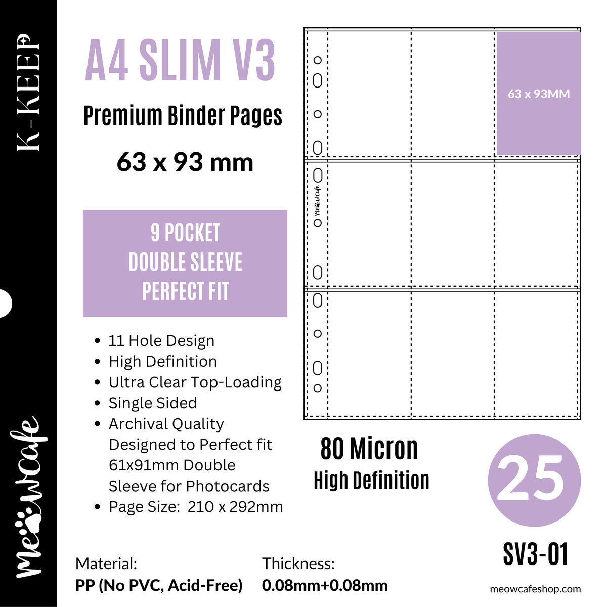 K-KEEP [A4 SLIM V3] -  9 Pocket (63x93mm) (For Perfect Fit 61x91mm Double Sleeve) - 11 Holes Premium Binder Pages, 80 Micron Thick, High Definition (Pack of 25) - (SV3-01)